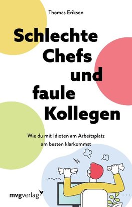 Schlechte Chefs und faule Mitarbeiter