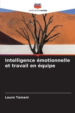 Intelligence émotionnelle et travail en équipe