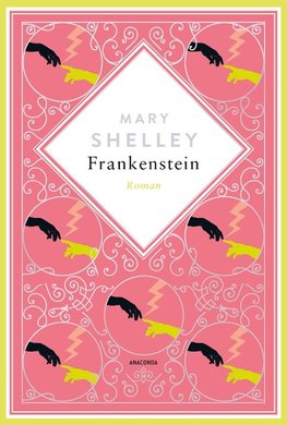 Mary Shelley, Frankenstein. Roman Schmuckausgabe mit Silberprägung