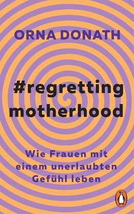 Regretting Motherhood
