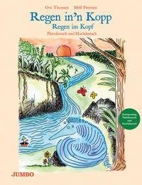 Regen im Kopf. Regen in'n Kopp