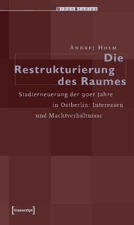 Die Restrukturierung des Raumes