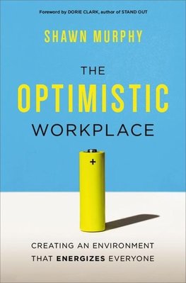 The Optimistic Workplace