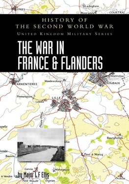 THE WAR IN FRANCE AND FLANDERS 1939-1940