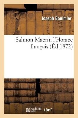 Salmon Macrin l'Horace français