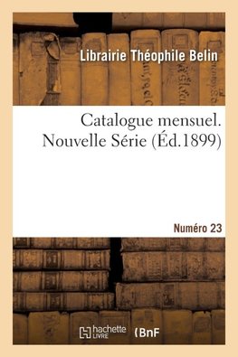 Catalogue mensuel. Numéro 23