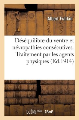 Déséquilibre du ventre et névropathies consécutives
