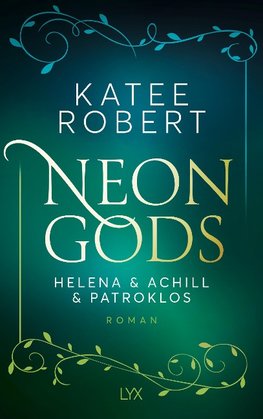 Neon Gods - Helena & Achill & Patroklos