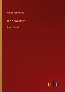 Die Newcomes