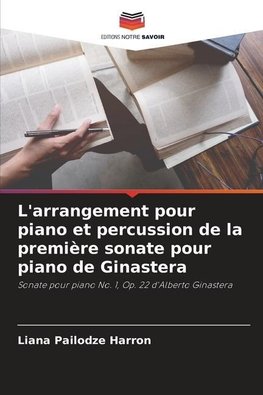 L'arrangement pour piano et percussion de la première sonate pour piano de Ginastera