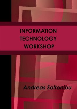 INFORMATION TECHNOLOGY WORKSHOP