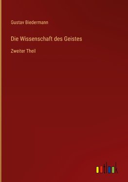 Die Wissenschaft des Geistes