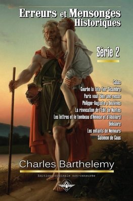 Erreurs et mensonges historiques Série 2