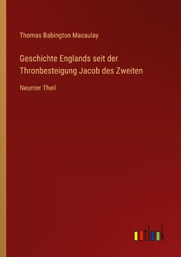 Geschichte Englands seit der Thronbesteigung Jacob des Zweiten