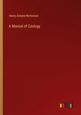 A Manual of Zoology