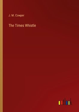 The Times Whistle