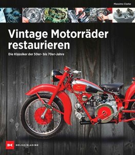 Vintage Motorräder restaurieren