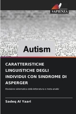 CARATTERISTICHE LINGUISTICHE DEGLI INDIVIDUI CON SINDROME DI ASPERGER
