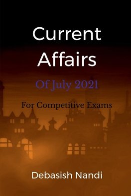 Current Affairs of July 2021