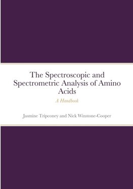 The Instrumental Spectrometric and Spectroscopic Analysis of Amino Acids