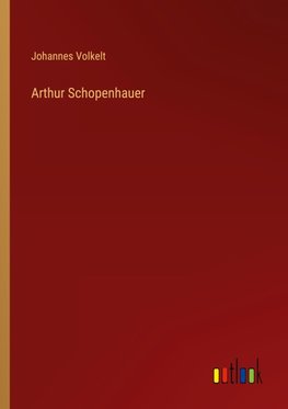 Arthur Schopenhauer
