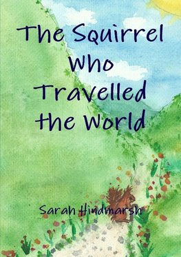 The Squirrel Who Travelled the World