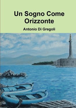 Un Sogno Come Orizzonte