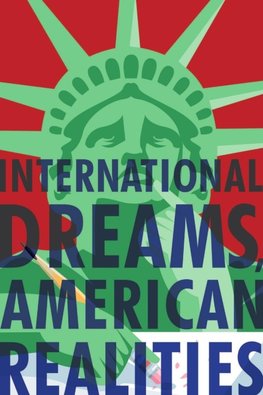International dreams, American Realities