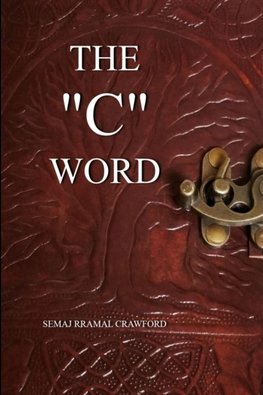 The "C" Word