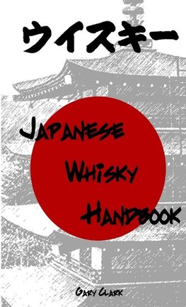 Japanese Whisky Handbook