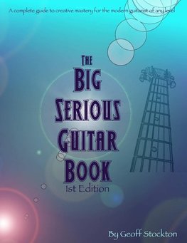 The Big Serious Guitar Book