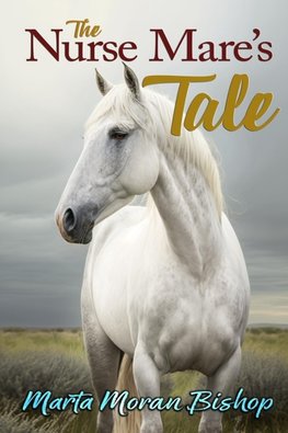 The Nurse Mare's Tale
