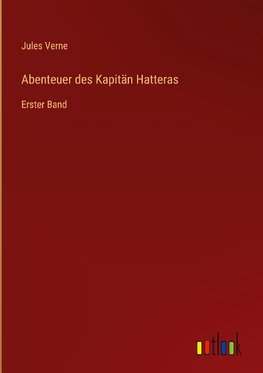Abenteuer des Kapitän Hatteras