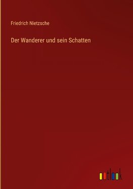 Der Wanderer und sein Schatten