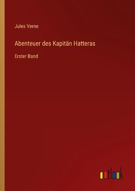 Abenteuer des Kapitän Hatteras