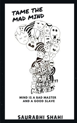 TAME THE MAD MIND