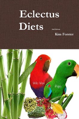 Eclectus Diets 2nd Edition