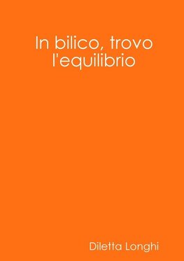 In bilico, trovo l'equilibrio
