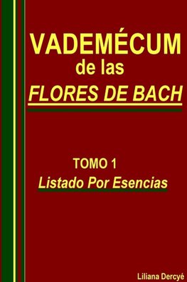 VADEMECUM DE LAS FLORES DE BACH    TOMO 1
