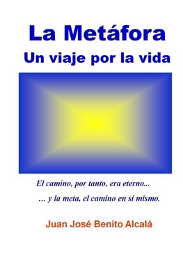 La Metáfora. Un viaje por la vida.