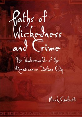 Paths of Wickedness and Crime