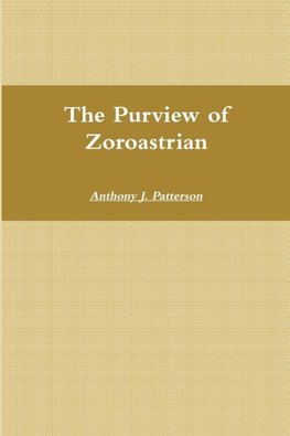 The Purview of Zoroastrian