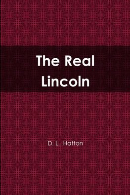 The Real Lincoln
