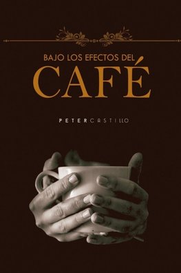 Bajo los efectos del café