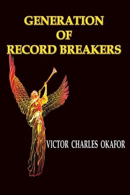 GENERATION OF RECORD BREAKERS