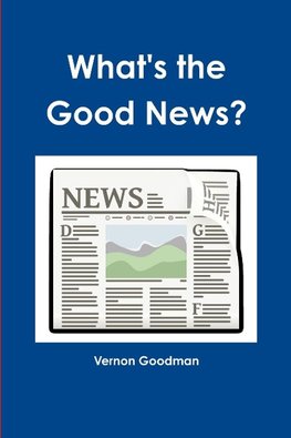 What's the Good news?
