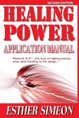 HEALING POWER APPLICATION MANUAL