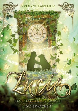 Lucie und das Kloster der Magie - Das Erwachen