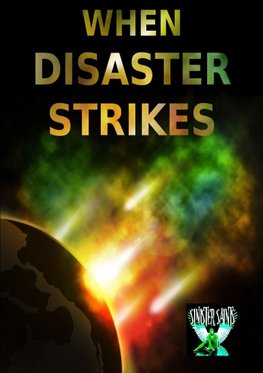 When Disaster Strikes