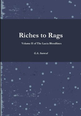 Riches to Rags